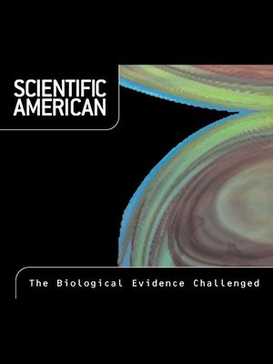cover image of Scientific American: The Biological Evidence Challenged